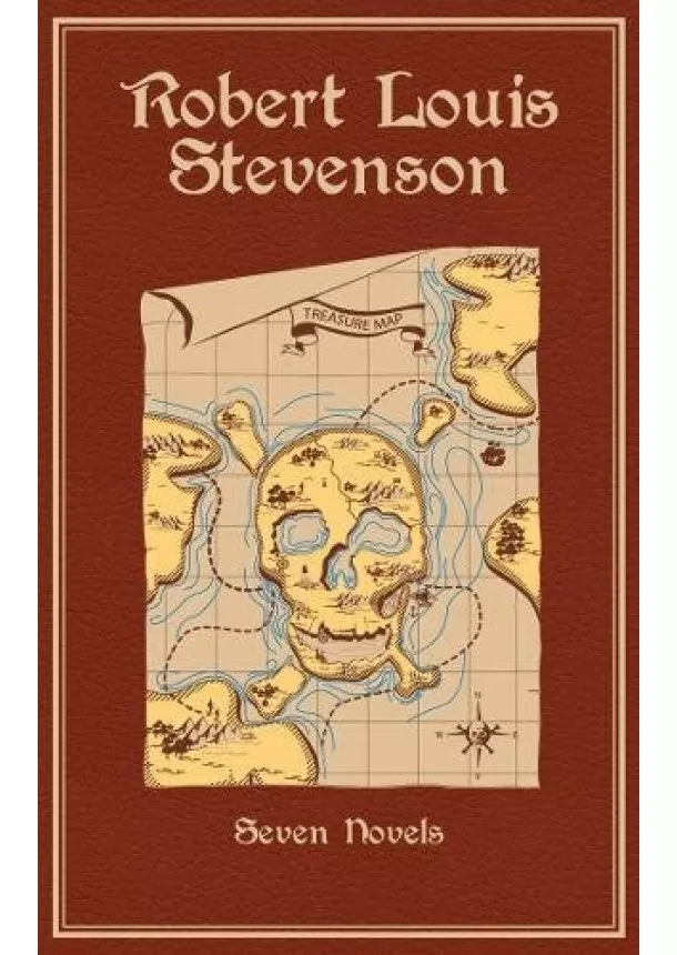 Robert Louis Stevenson - Robert Louis Stevenson : Seven Novels