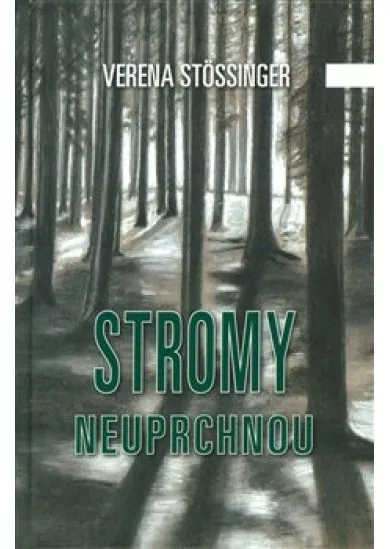 Stromy neuprchnou