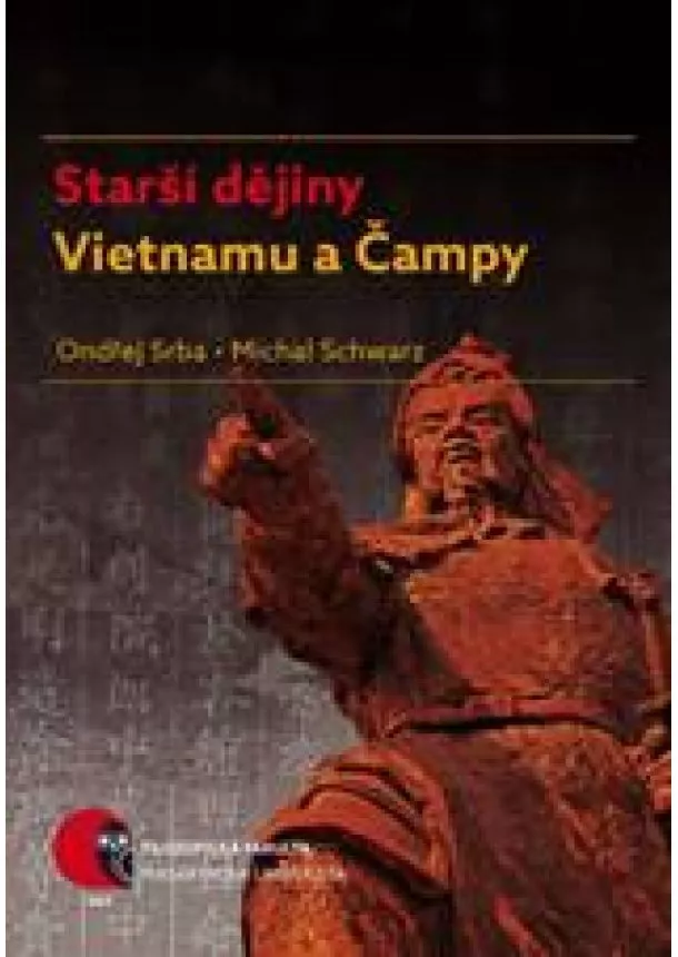 Ondřej Srba, Michal Schwarz - Starší dějiny Vietnamu a Čampy