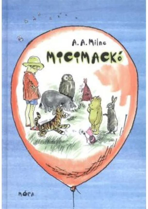 A. A. MILNE - MICIMACKÓ (31. KIADÁS)