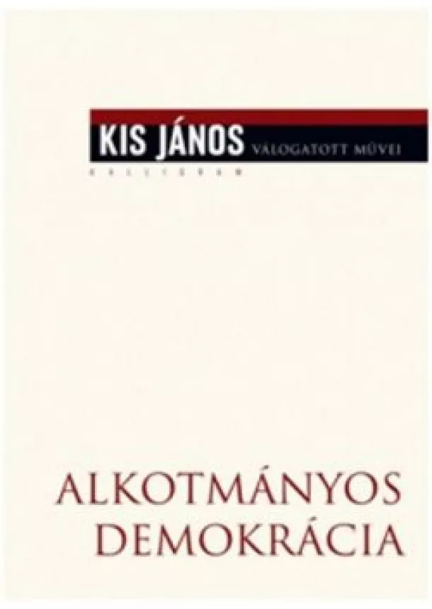 Kis János - Alkotmányos demokrácia