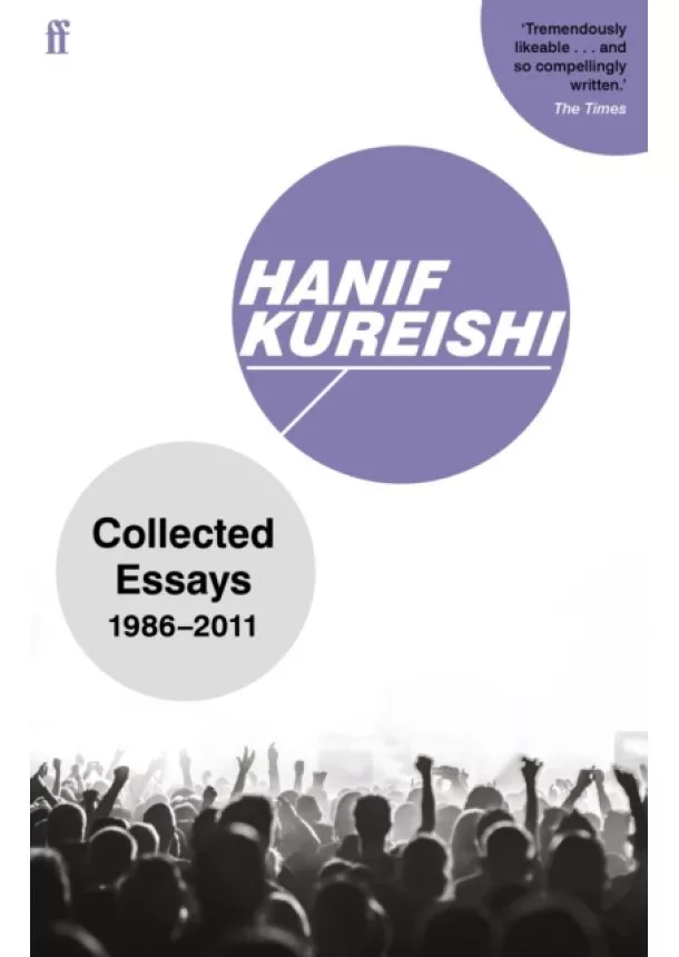 Hanif Kureishi - Collected Essays