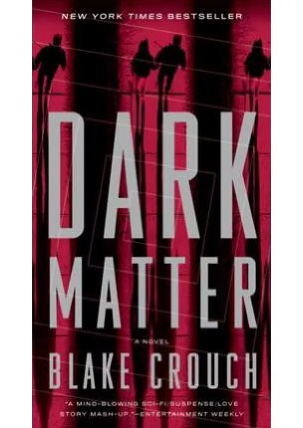 Blake Crouch - Dark Matter