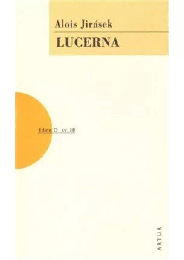 Alois Jirásek - Lucerna