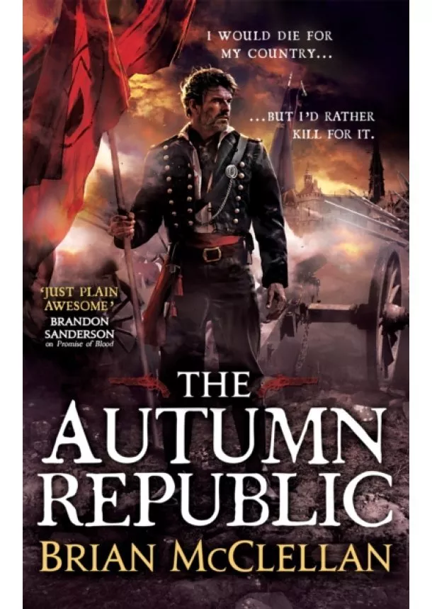 Brian McClellan - The Autumn Republic