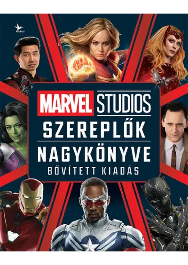 Adam Bray - Marvel Studios: Szereplők nagykönyve (bővített, új kiadás)