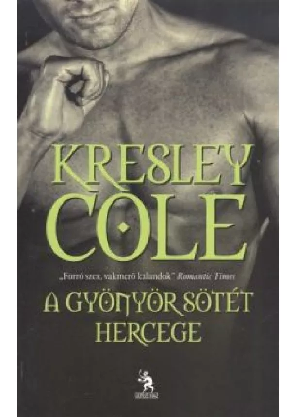 Kresley Cole - A GYÖNYÖR SÖTÉT HERCEGE