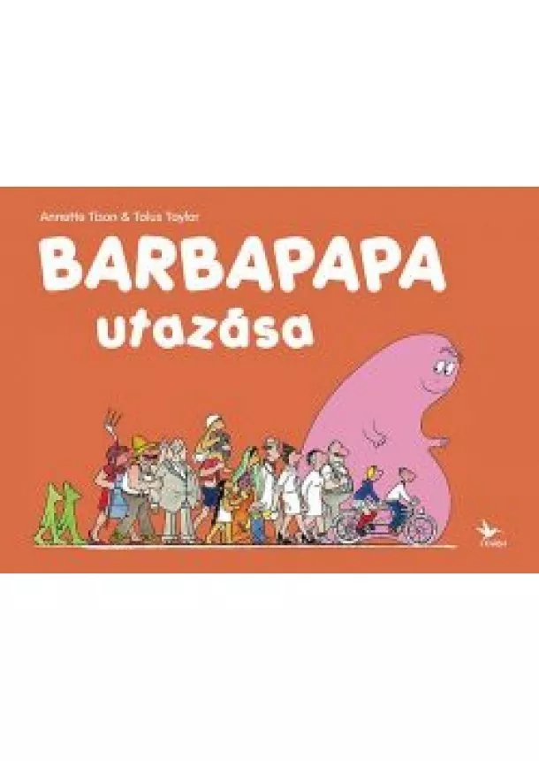 Annette Tison - Barbapapa utazása