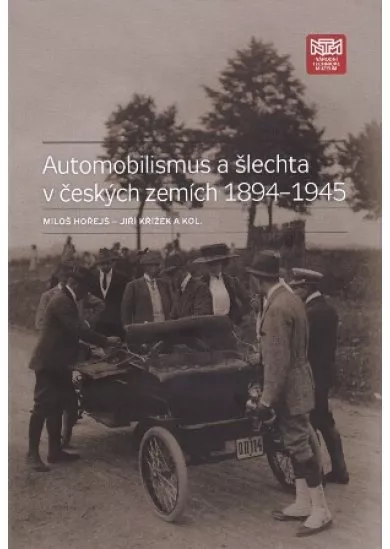 Automobilismus a šlechta v českých zemích 1894–1945