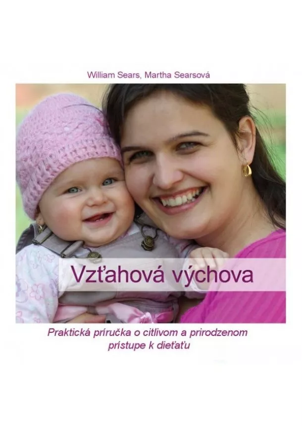 William Sears, Martha Searsová - Vzťahová výchova