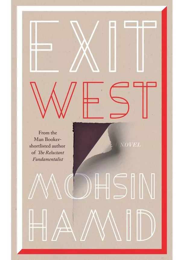 Mohsin Hamid - Exit West