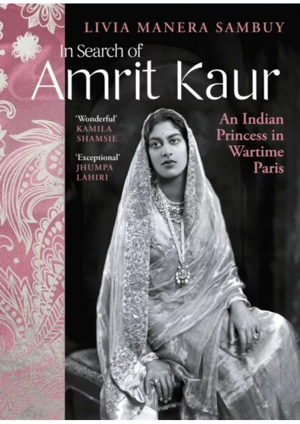 Livia Manera Sambuy - In Search of Amrit Kaur