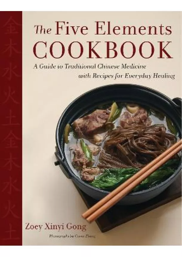 Zoey Xinyi Gong - The Five Elements Cookbook