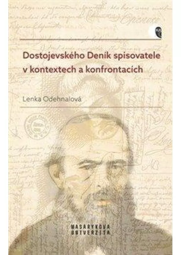 Lenka Odehnalová - Dostojevského Deník spisovatele v kontextech a konfrontacích