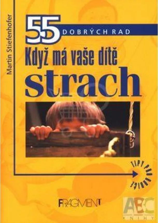 autor neuvedený - Když má vaše dítě strach