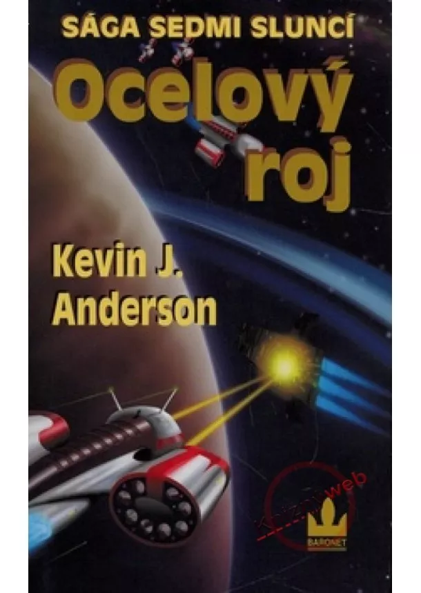 Kevin J. Anderson - Ocelový roj - Sága sedmi sluncí