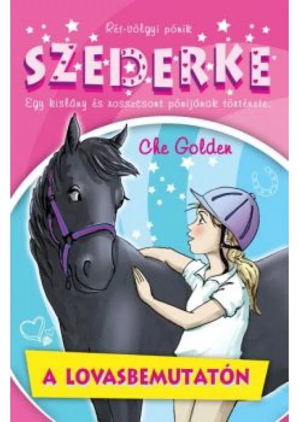 CHE GOLDEN - SZEDERKE A LOVASBEMUTATÓN