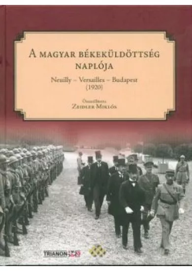 A MAGYAR BÉKEKÜLDTÖTTSÉG NAPLÓJA