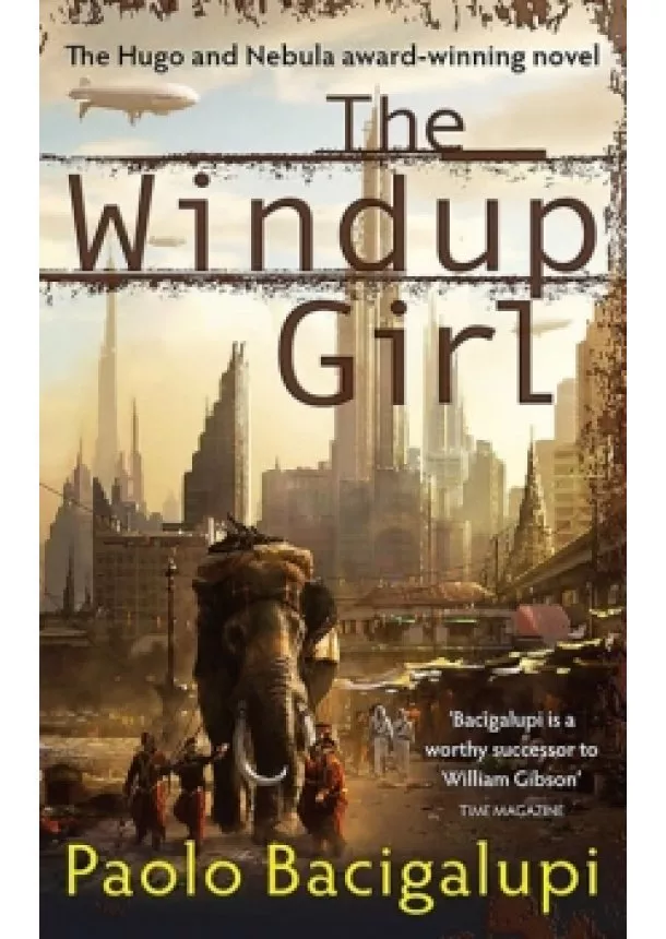 Paolo Bacigalupi - Windup Girl