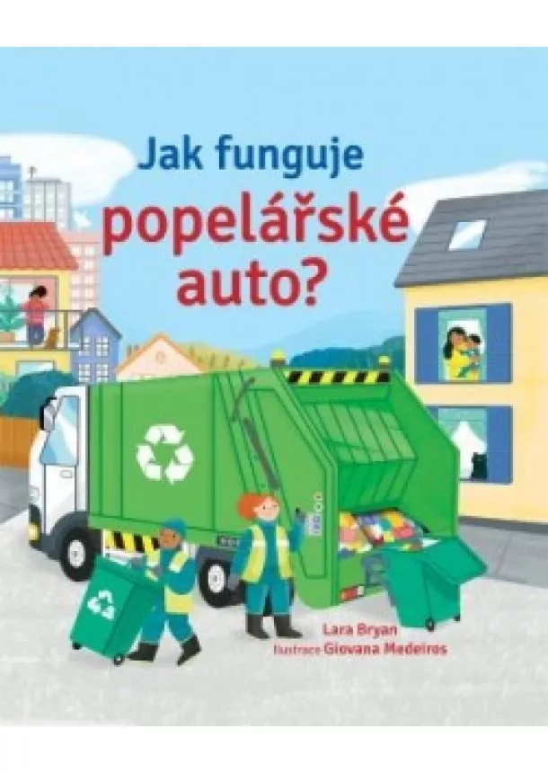 Lara Bryan - Jak funguje popelářské auto?