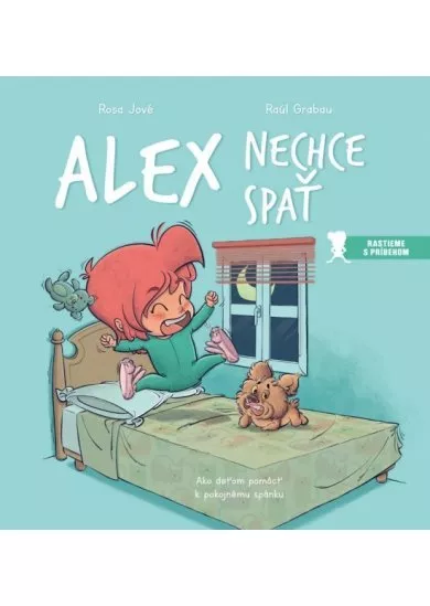 Alex nechce spať