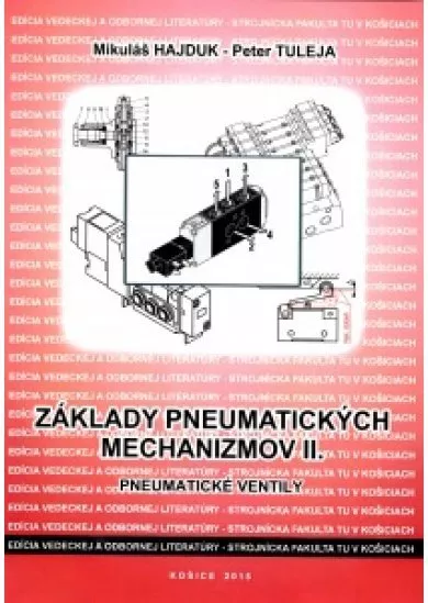 Základy pneumatických mechanizmov II. - Pneumatické ventily