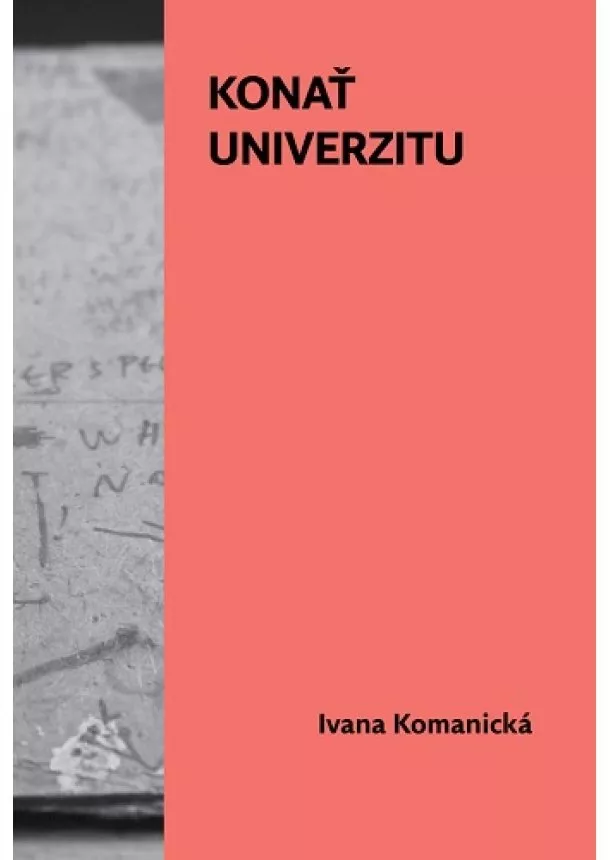 Ivana Komanická - Konať univerzitu