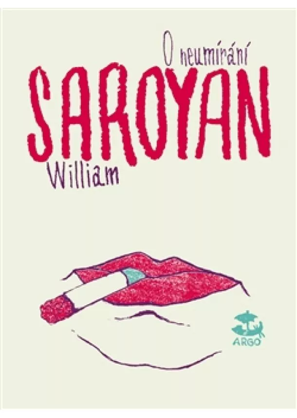 William Saroyan - O neumírání