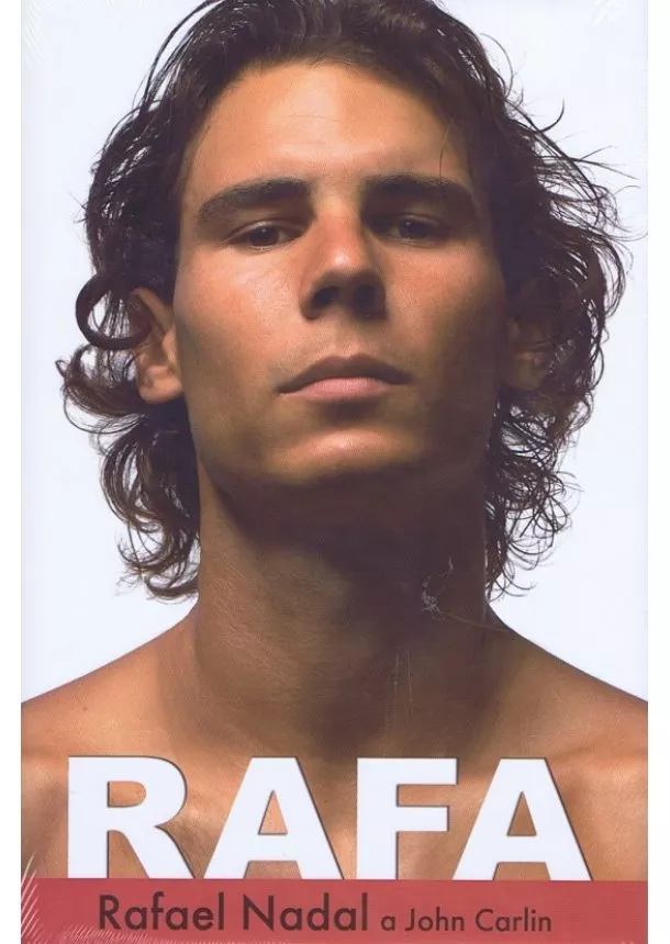 Rafael Nadal, John Carlin - Rafa