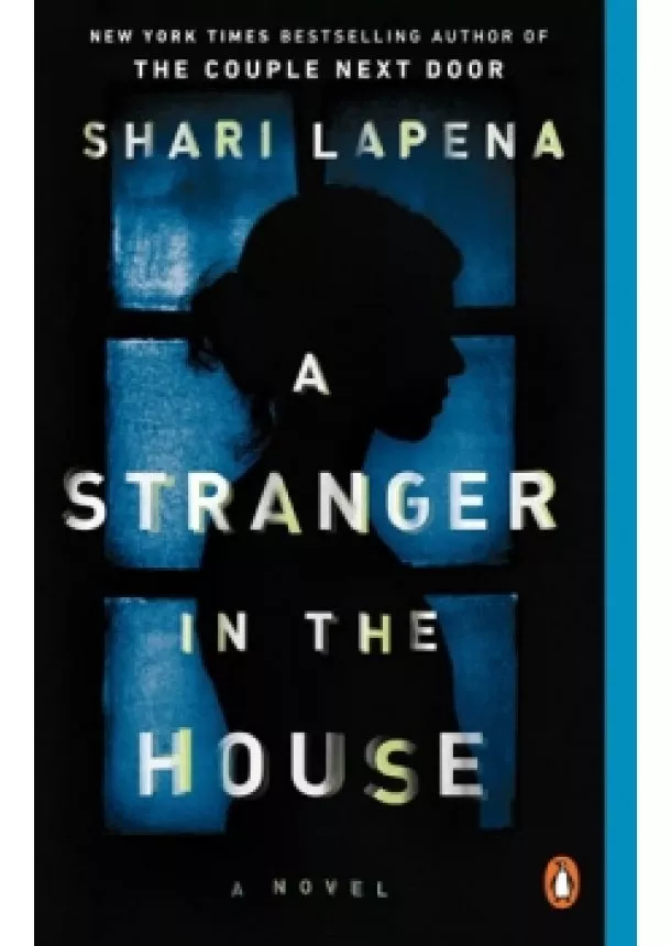 Shari Lapena - A Stranger in the House : A Novel