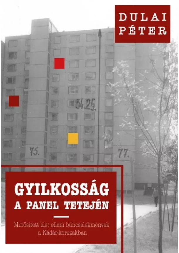 Dulai Péter - Gyilkosság a panel tetején