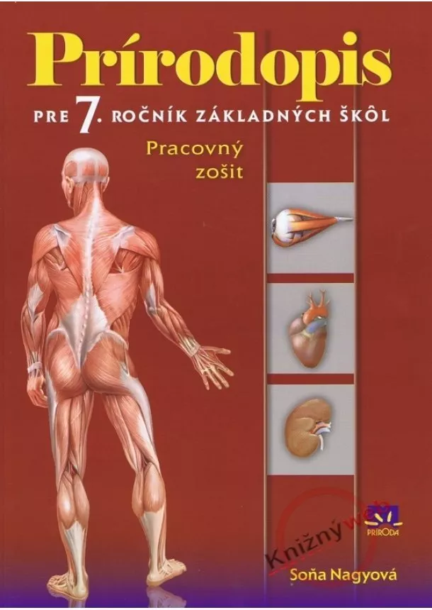 Soňa Nagyová - Prírodopis pre 7. ročník základných škôl - Pracovný zošit