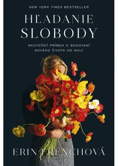 Hľadanie slobody - Skutočný príbeh o budovaní nového života od nuly