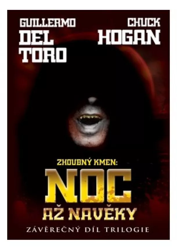 Toro Guillermo Del - Zhoubný kmen: Noc až na věky