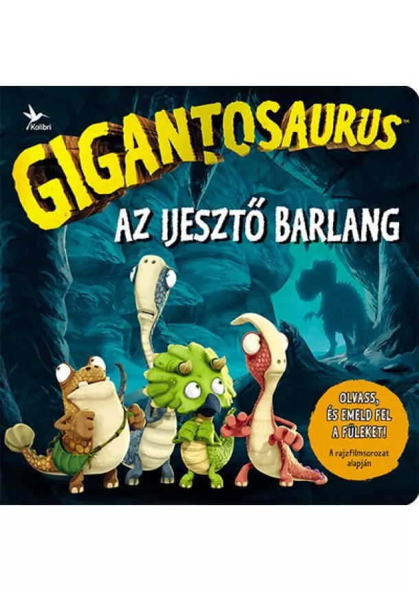 Lapozó - Gigantosaurus - Az ijesztő barlang