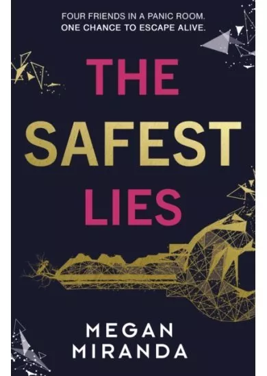 The Safest Lies