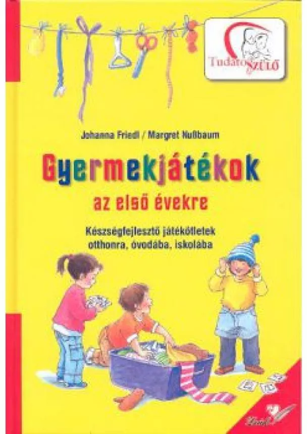 Margret Nußbaum - GYERMEKJÁTÉKOK AZ ELSŐ ÉVEKRE