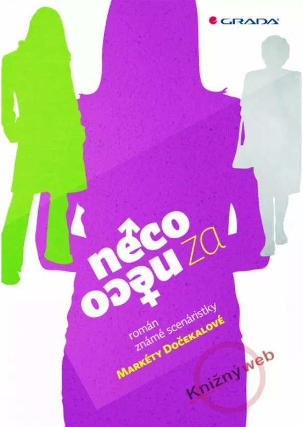 Dočekalová Markéta - Něco za něco