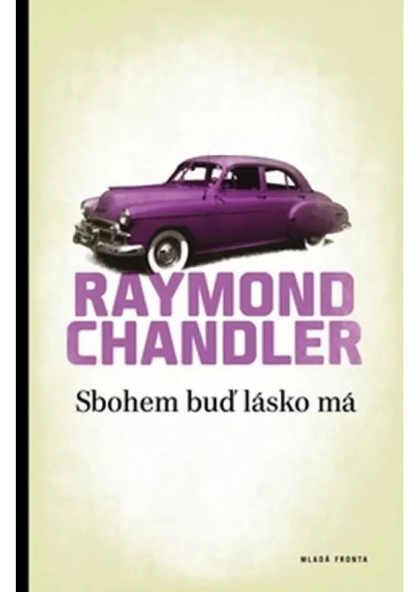 Raymond Chandler - Sbohem buď lásko má