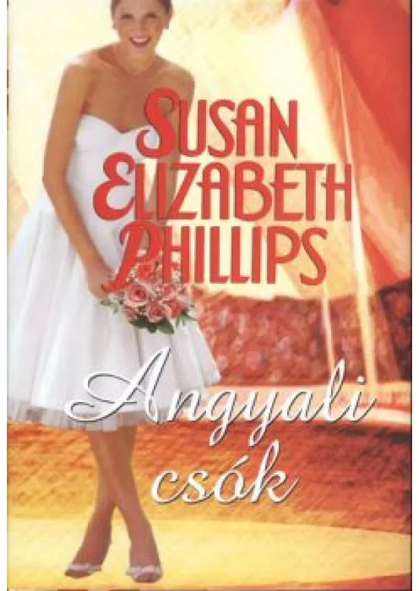 SUSAN ELIZABETH PHILLIPS - ANGYALI CSÓK