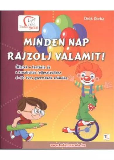 Minden nap rajzolj valamit! /Tudatos Szülő