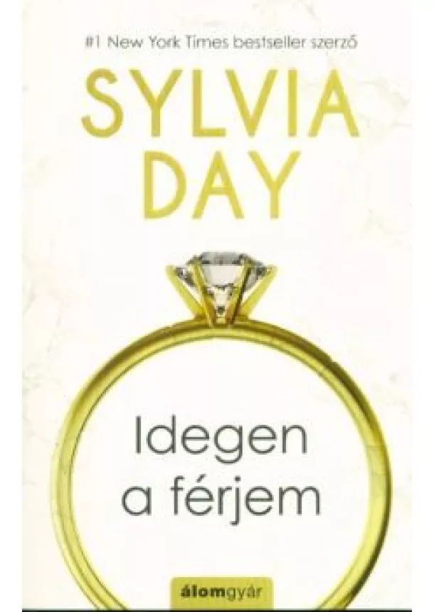 Sylvia Day - Idegen a férjem