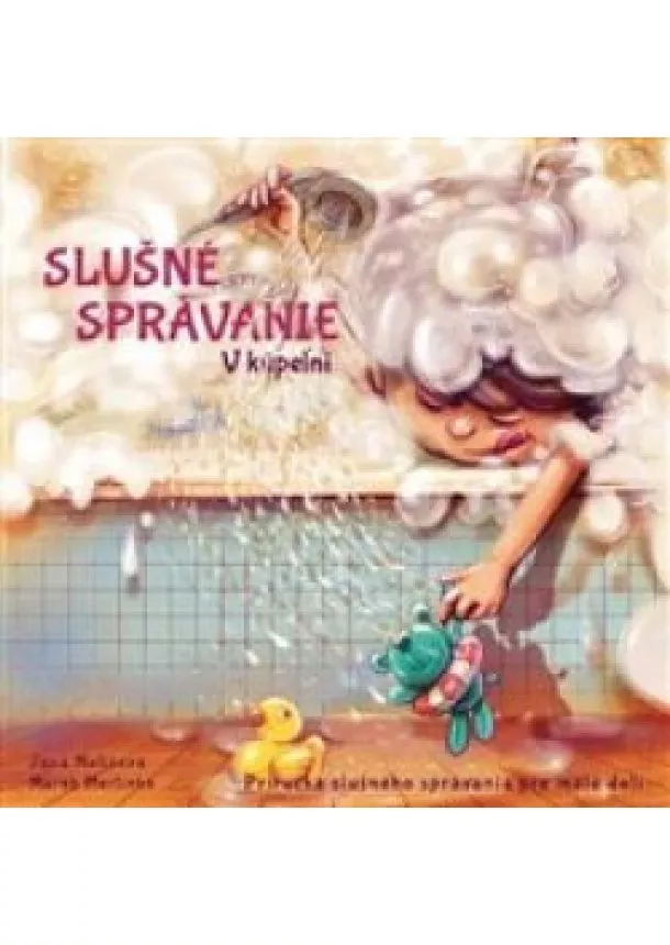 Jana Melišová - Slušné správanie - V kúpeľni - Príručka slušného správania pre malé deti