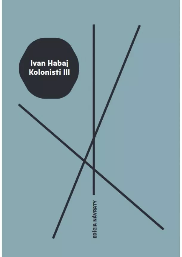 Ivan Habaj - Kolonisti III