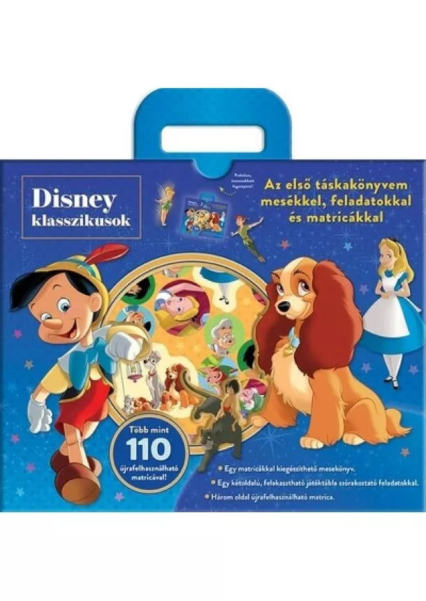 Disney - Disney Klasszikusok - Táskakönyv - Az első táskakönyvem mesékkel, feladatokkal és matricákkal