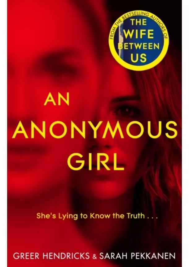 Greer Hendricks, Sarah Pekkanen - An Anonymous Girl