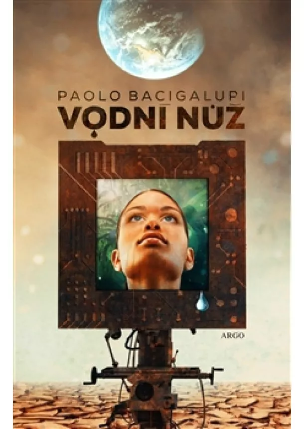 Paolo Bacigalupi - Vodní nůž