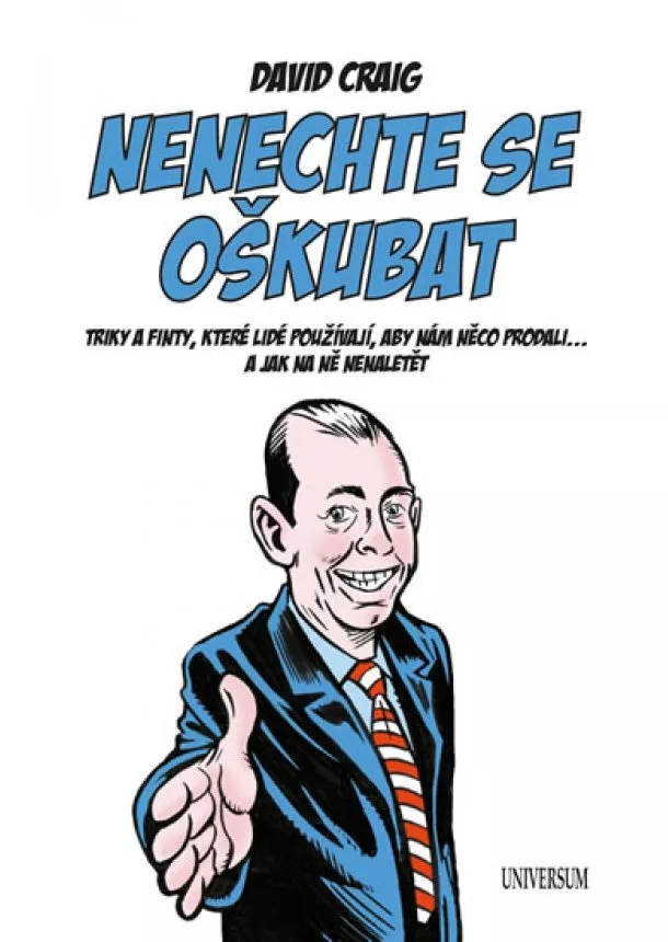 David Craig - Nenechte se oškubat. Triky a finty, které lidé používají, aby nám něco prodali..., a jak na ně nenaletět