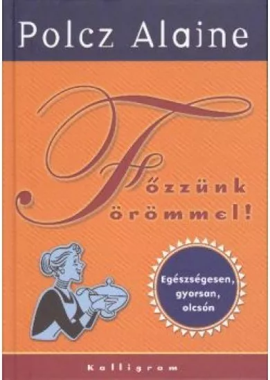 Főzzünk örömmel (4. kiadás)