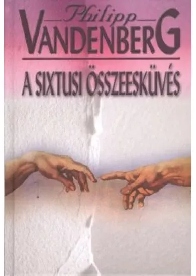 A SIXTUSI ÖSSZEESKÜVÉS